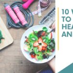10 Easy Ways to Stay Fit and Healthy