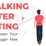 How a Short Walk After Eating Can Aid in Regulating Blood Sugar Levels